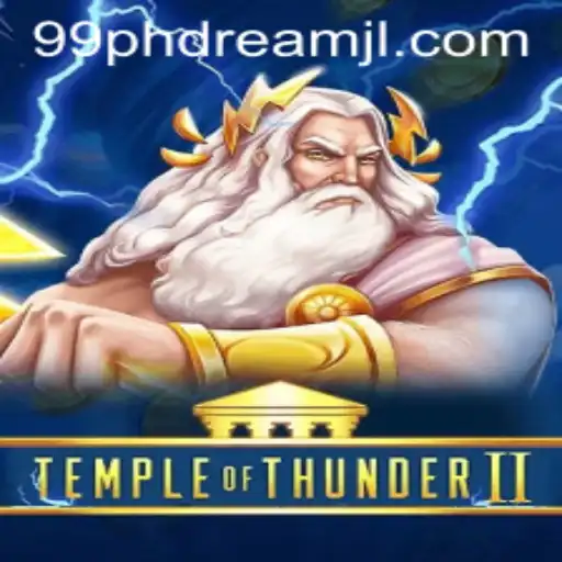 TempleofThunderII: An Epic Gaming Experience Enhanced by 99phdream